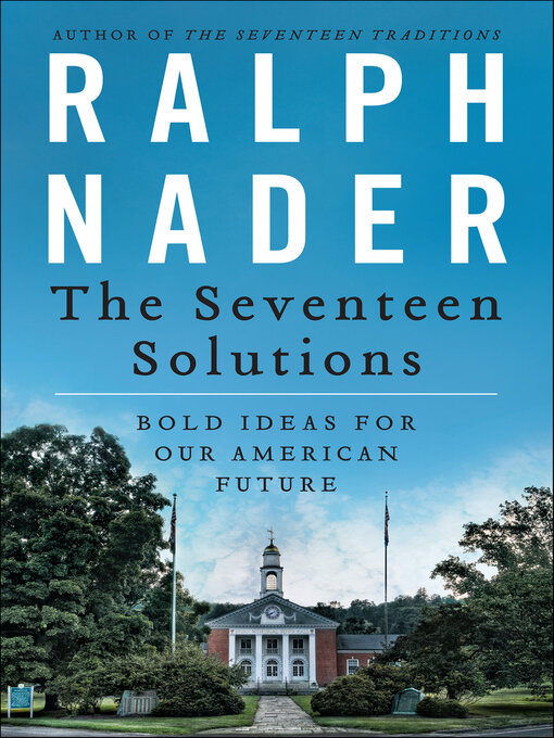 Ralph Nader创作的The Seventeen Solutions作品的详细信息 - 可供借阅